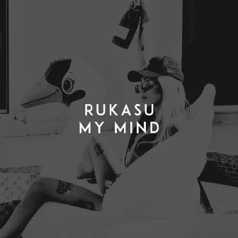 MY MIND by Rukasu