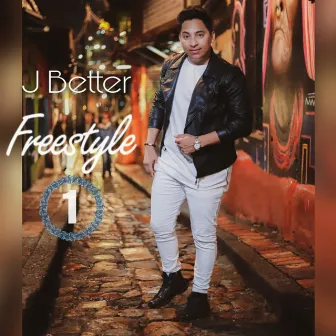 Freestyle 1 by J Better