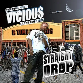 Straight Drop by Vic