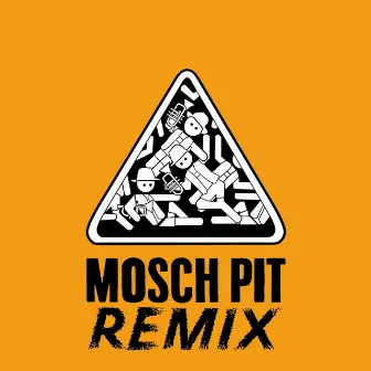 Mosch Pit Remix by Fättes Blech