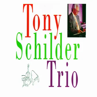 Tony Schilder Trio by Tony Schilder