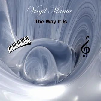 The Way It Is by Virgil Mania