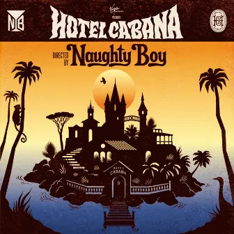 Hotel Cabana (Deluxe Version) by Naughty Boy