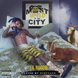 Most Hated In The City by Lil Boogie