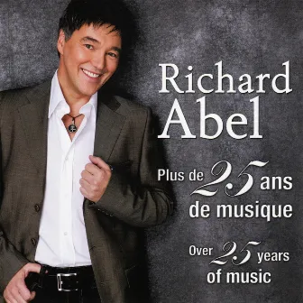 Plus de 25 ans de Musique / Over 25 Years of Music by Richard Abel