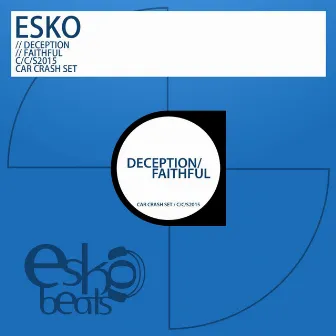 Deception / Faithful by Esko