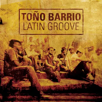 Latin Groove by Toño Barrio