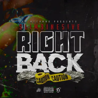 Right Back by Slim9ine5ive