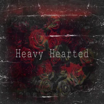 Heavy Hearted by Shawn410