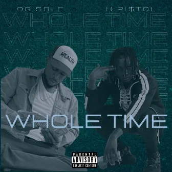 Whole time by OG Sole