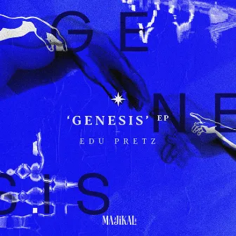 Genesis by Edu Pretz