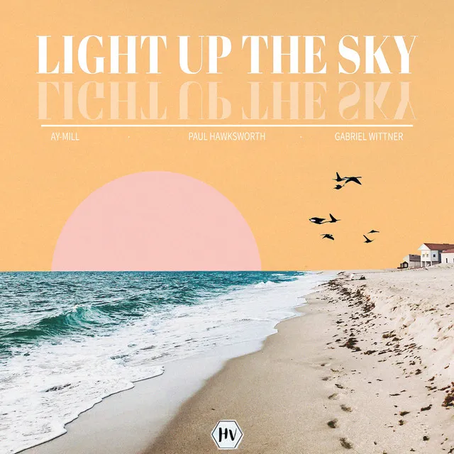 Light up the Sky