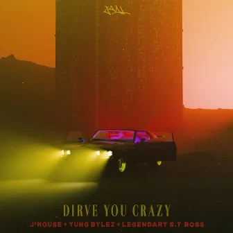 Drive You Crazy (Remix) by Yung Bylez