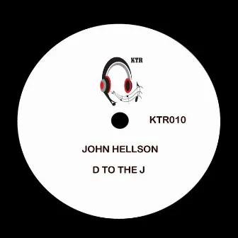 D to the J by John Hellson