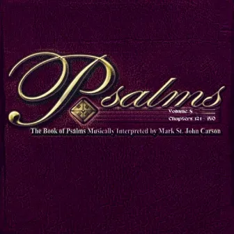 Psalm Chapter 123 (Correction for Volume VIII chapters 121-140) by Mark St. John Carson