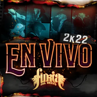 En Vivo 2k22 by La Furia del Bravo