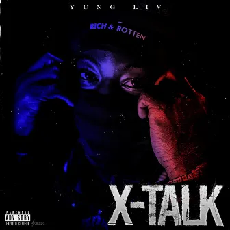 X Talk by YungLiV