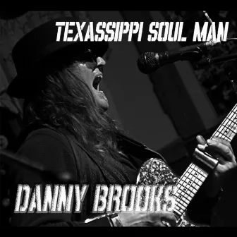 Texassippi Soul Man by Danny Brooks