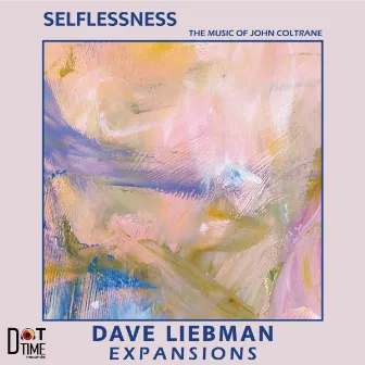 Selflessness by Dave Liebman