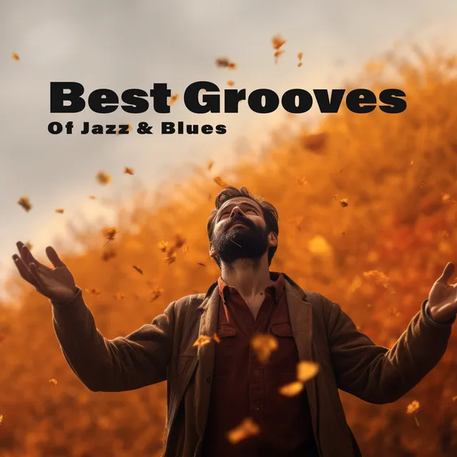 Best Grooves Of Jazz & Blues – Autumn Nostalgia Mix