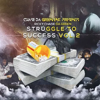 Struggle to Success 2 by Ricky Chase DA Green