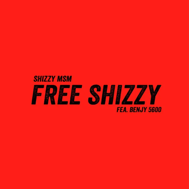 Free Shizzy