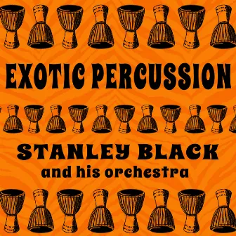 Exotic Percussion by Stanley Black and his Orchestra