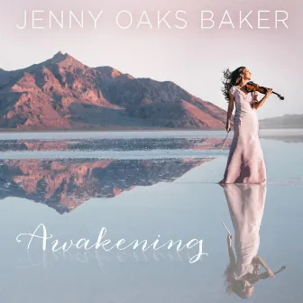 Awakening by Jenny Oaks Baker