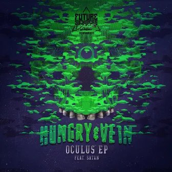 Oculus EP by Hungry & Vein