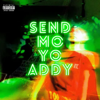 SEND MO YO ADDY by P!NX