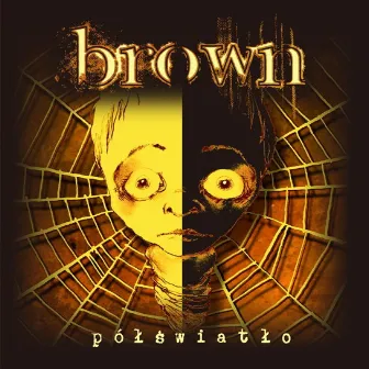 Półświatło by Brown