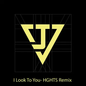 I Look To You (HGHTS Remix) by Joel Vaughn