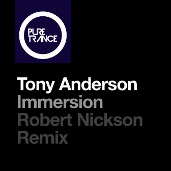 Immersion (Robert Nickson Remix) by Tony Anderson