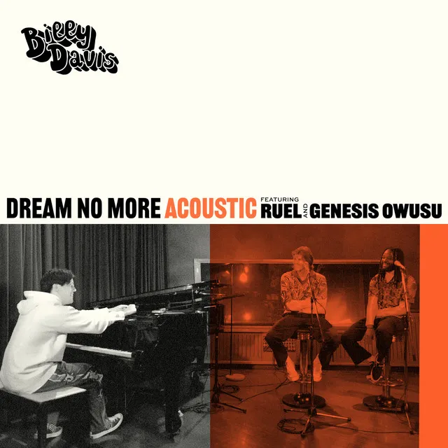 Dream No More (feat. Ruel & Genesis Owusu) - Acoustic Version