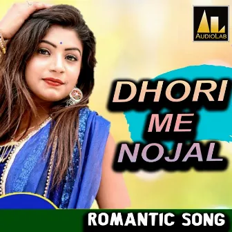 DHORI ME NOJAL ROMANTIC SONG by Kundan