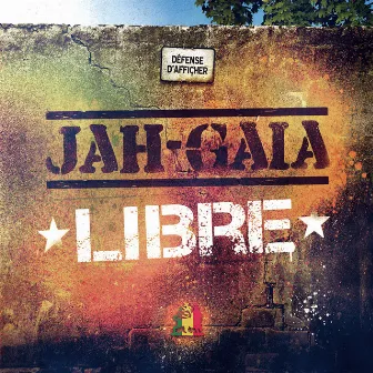 Libre by Jah Gaïa