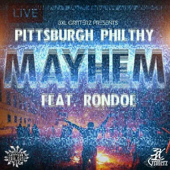 Mayhem by Pittsburgh Philthy