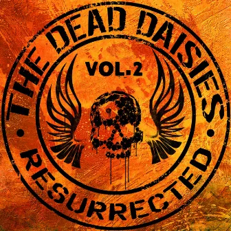 Resurrected, Vol. 2 by The Dead Daisies