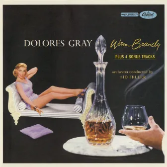 Warm Brandy (Bonus Track Edition) by Dolores Gray