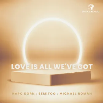 Love Is All We've Got by Michael Roman