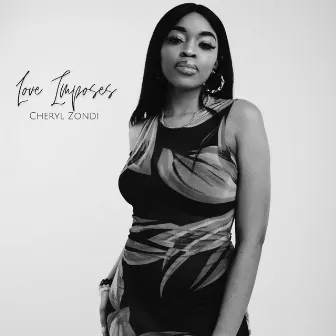 Love Imposes by Cheryl Zondi