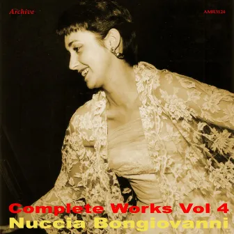 Complete Works Volume 4 by Nuccia Bongiovanni