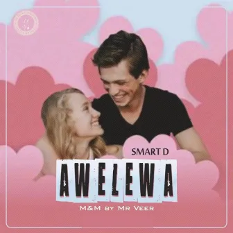 Awelewa by Smart D