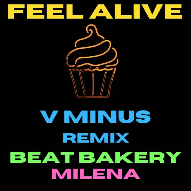 Feel Alive - V Minus Remix