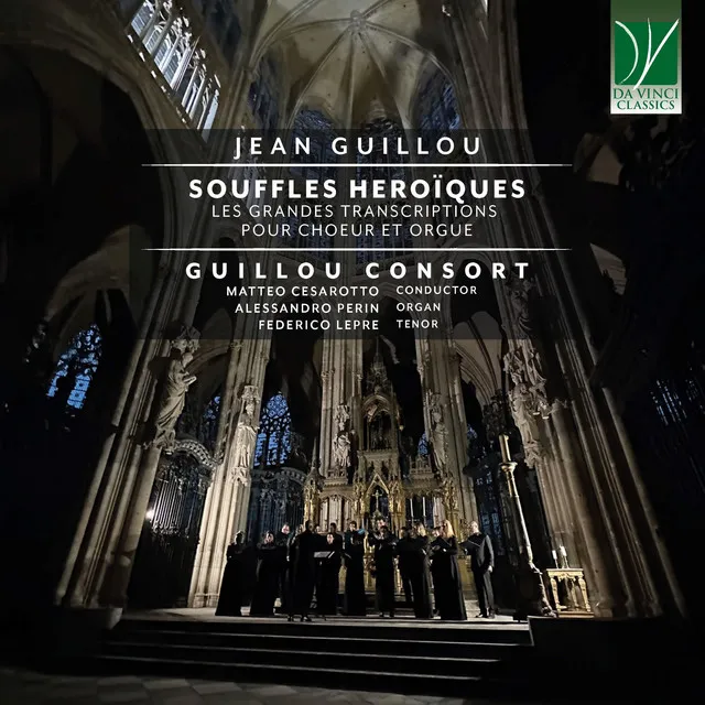 Jean Guillou: Souffles Héroïques, Les Grandes Transcriptions pour Chœur et Orgue