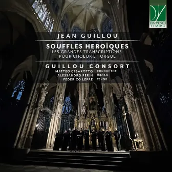 Jean Guillou: Souffles Héroïques, Les Grandes Transcriptions pour Chœur et Orgue by Matteo Cesarotto