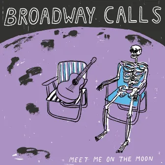 Meet Me on the Moon by Broadway Calls