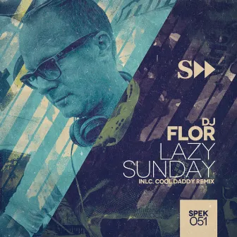 Lazy Sunday by DJ Flor