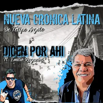 DICEN POR AHI by NUEVA CRÓNICA LATINA