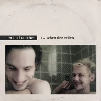 Zwischen den Zeilen by im taxi rauchen